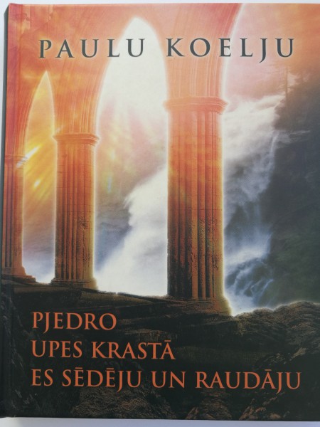 Pjedro upes krastā es sēdēju un raudāju