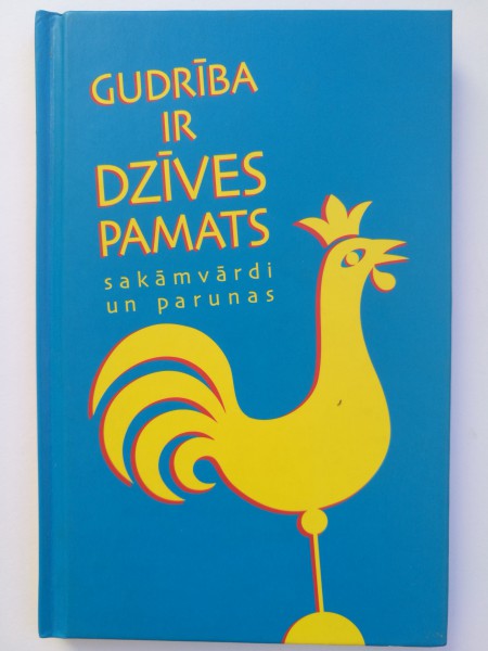 Gudrība ir dzīves pamats