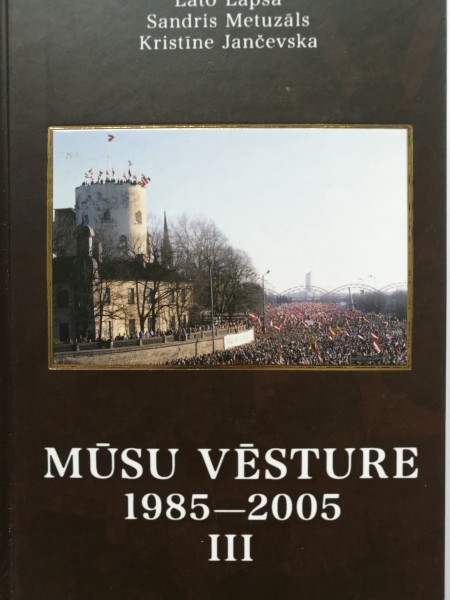 Mūsu vēsture 1985-2005 3.