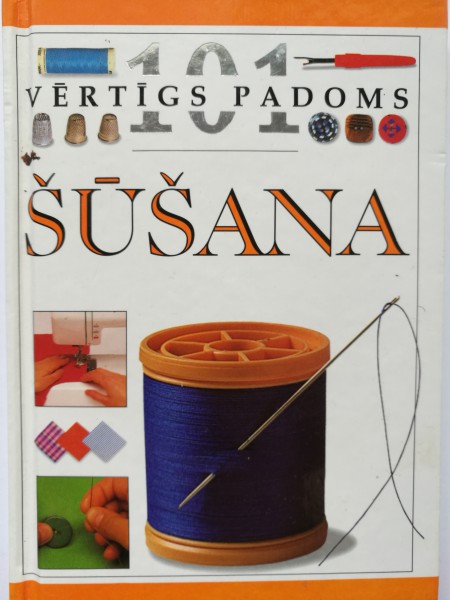 101 vērtīgs padoms Šūšana