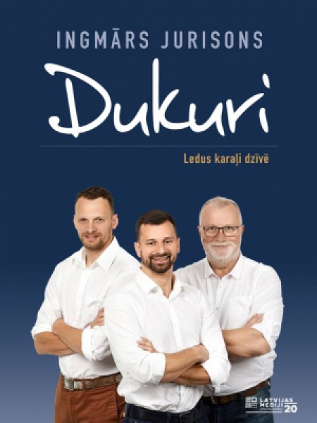 Dukuri. Ledus karaļi dzīvē