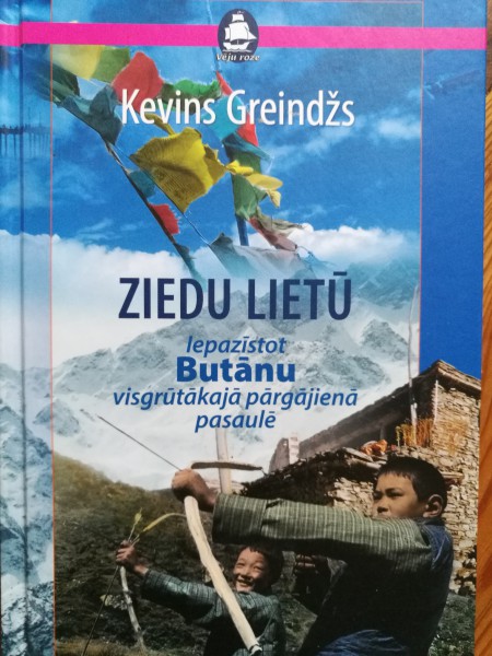 Ziedu lietū. Iepazīstot Butānu visgrūtākajā pārgājienā pasaulē