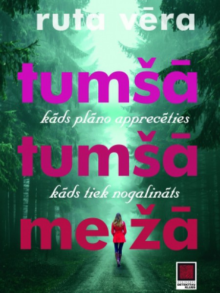 Tumšā, tumšā mežā