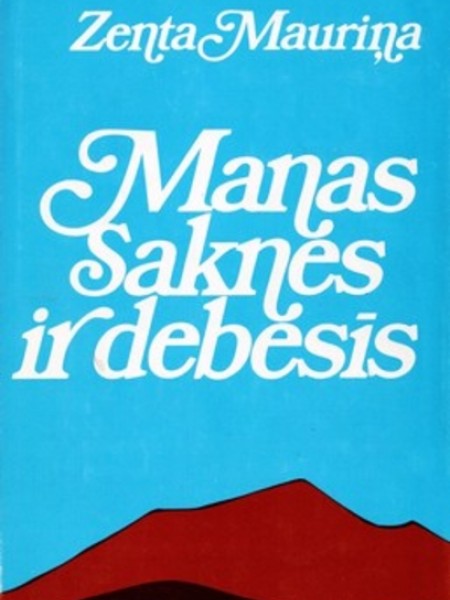Manas saknes ir debesīs