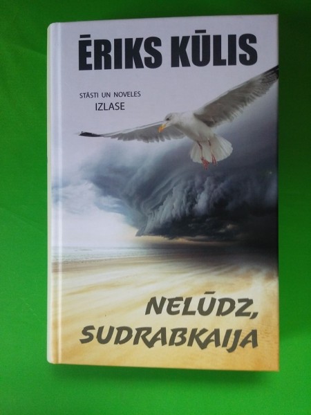 Nelūdz, sudrabkaija : stāsti un noveles : izlase