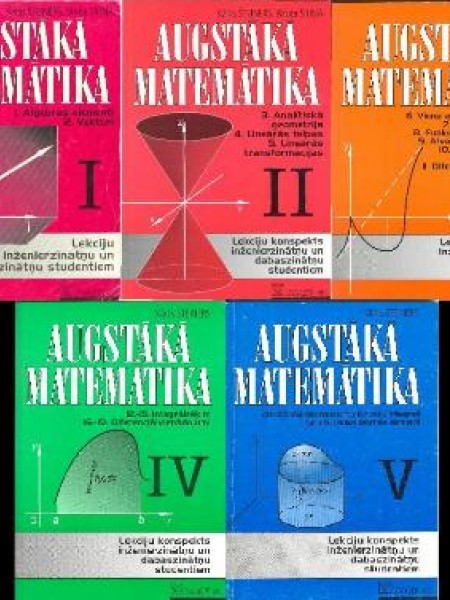 Augstākā matemātika I , II , III , IV , V . Daļas 