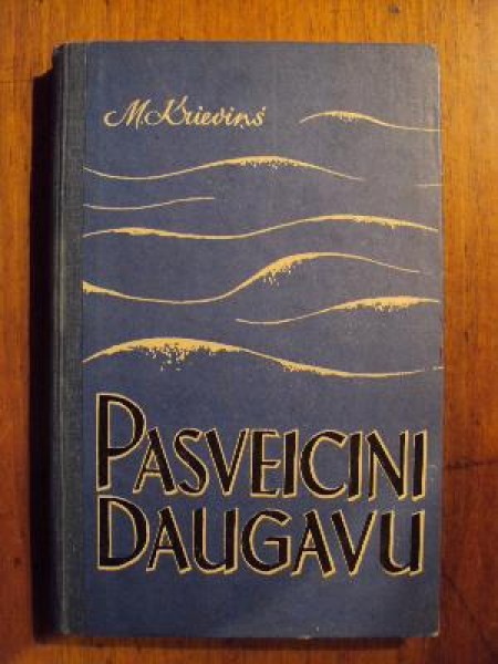 Pasveicini Daugavu 