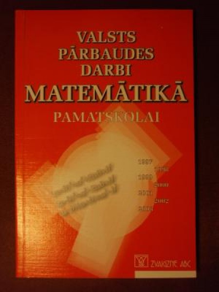Valsts pārbaudes darbi matemātikā pamatskolai 1997-2003 