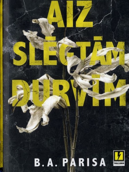 Aiz slēgtām durvīm