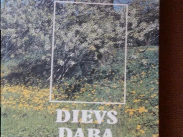 Dievs, Daba,Darbs