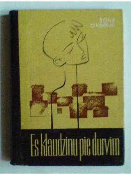 Es klaudzinu pie durvīm 