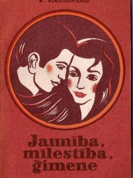 Jaunība, mīlestība, ģimene 