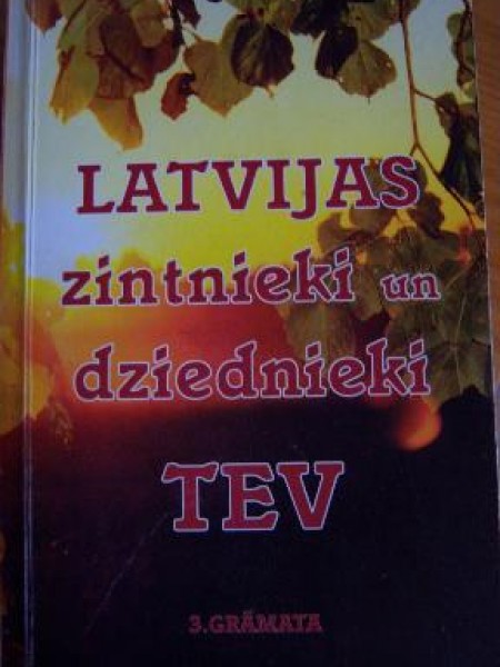 Latvijas zintnieki un dziednieki tev
