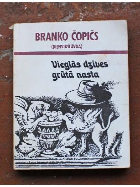 Vieglās dzīves grūtā nasta