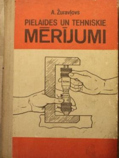 Pielaides un tehniskie mērījumi 