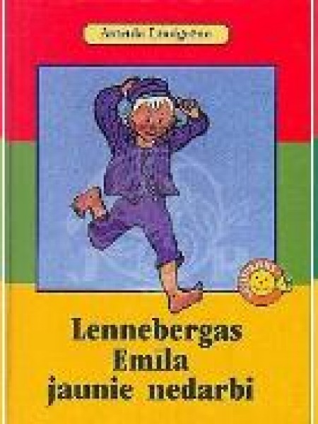 Lennebergas Emīla dzīve rit tālāk / Lennebergas Emīla jaunie nedarbi / Lennebergas Emīls