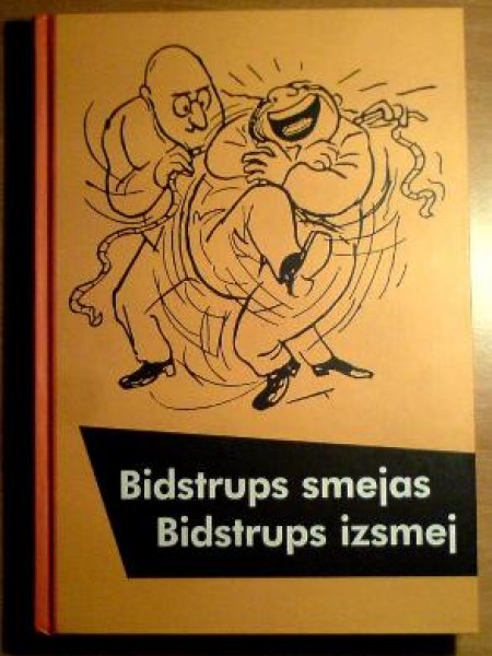 Bidstrups smejas, Bidstrups izsmej 