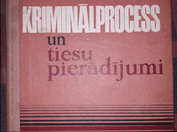 Kriminālprocess un tiesu pierādījumi