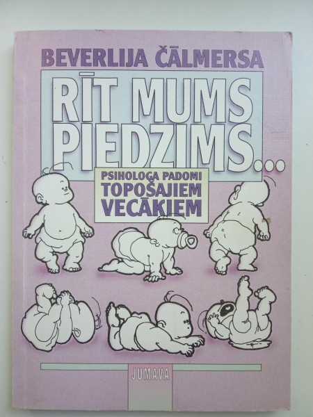 Rīt mums piedzims...