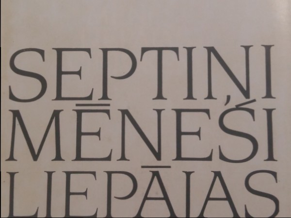 Septiņi mēneši Liepājas cietoksnī 