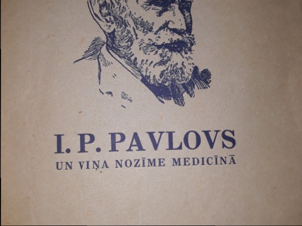 I.P. Pavlovs un viņa nozīme medicīnā