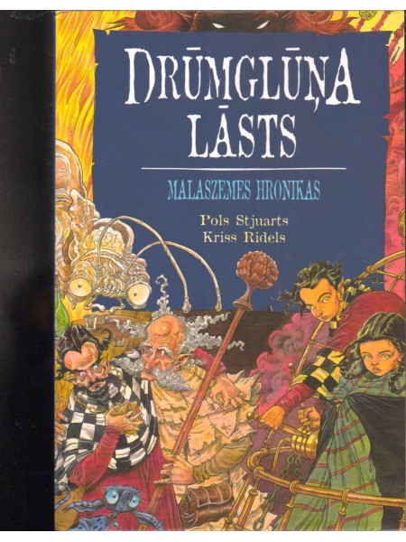 Drūmglūņa lāsts. Malaszemes hronika.