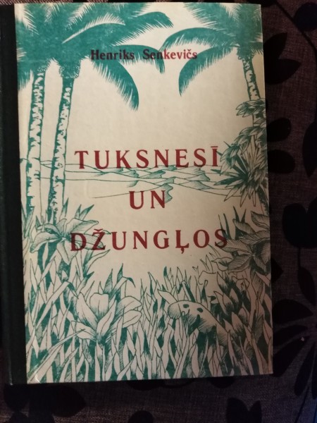 Tuksnesī un džungļos 