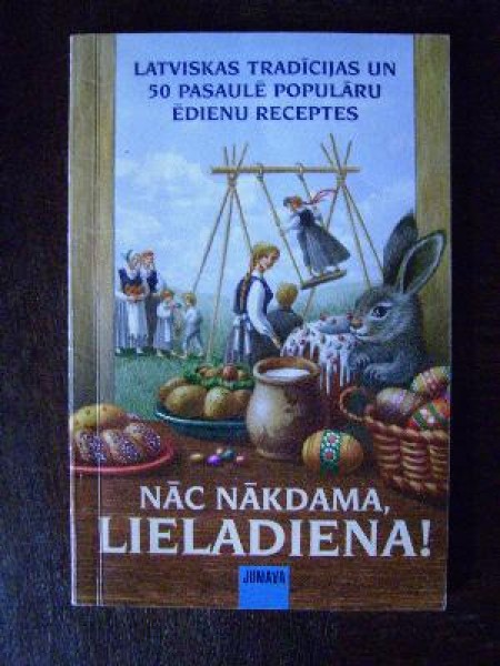 Nāc nākdama Lieladiena! 