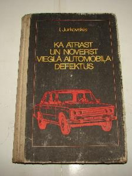 Kā atrast un noverst viegla automobiļa defektus 