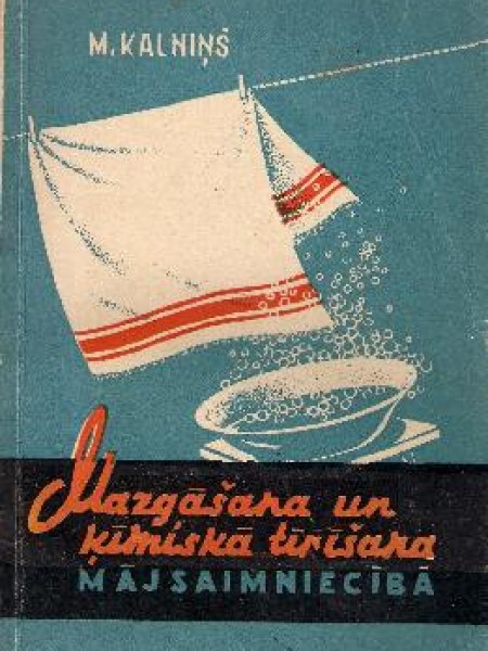 Mazgāšana un ķīmiskā tīrīšana mājsaimniecībā 