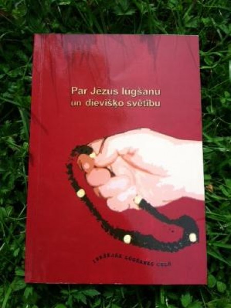 Par Jēzus lūgšanu un dievišķo svētību 