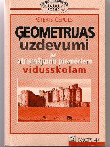 Ģeometrijas uzdevumi ar atrisinājumu piemēriem vidusskolām 
