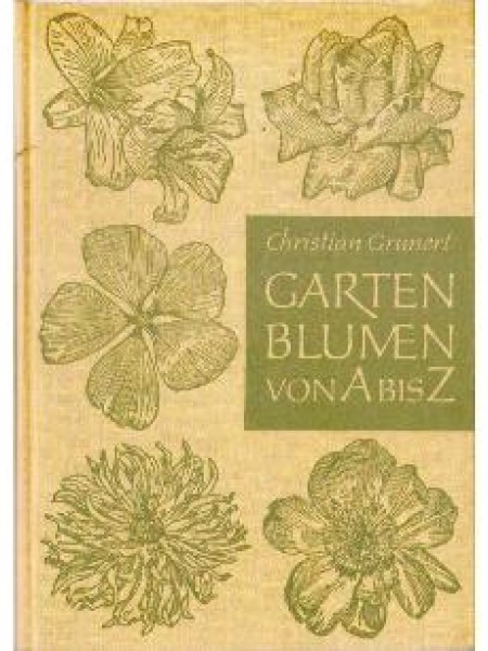 Gartenblumen von A bis Z 