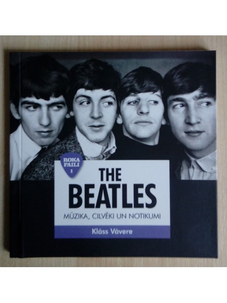 The Beatles. Roka faili 1