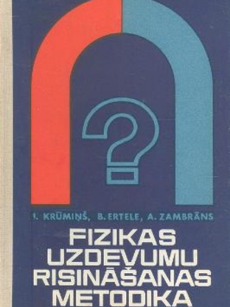 Fizikas uzdevumu risināšanas metodika 