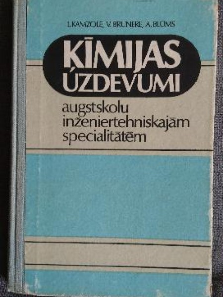 Ķīmijas uzdevumi augstskolu inženiertehniskajām specialitātēm 