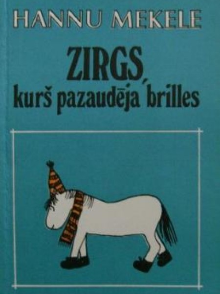 Zirgs, kurš pazaudēja brilles 