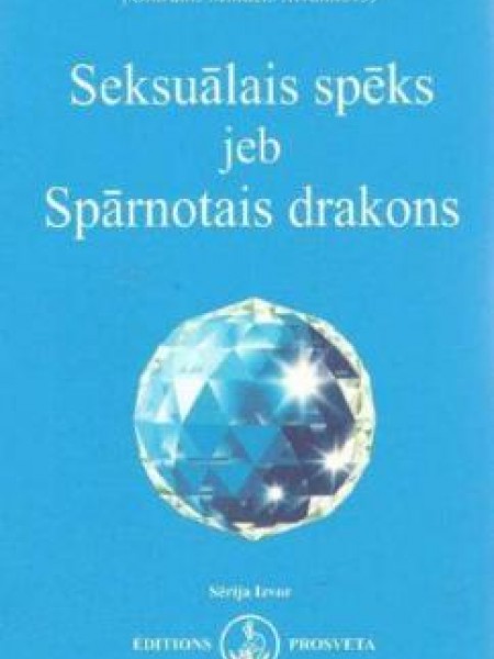 Seksuālais spēks, jeb, Spārnotais drakons 