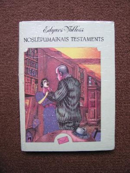 Noslēpumainais testaments. Bandīti briesmās 