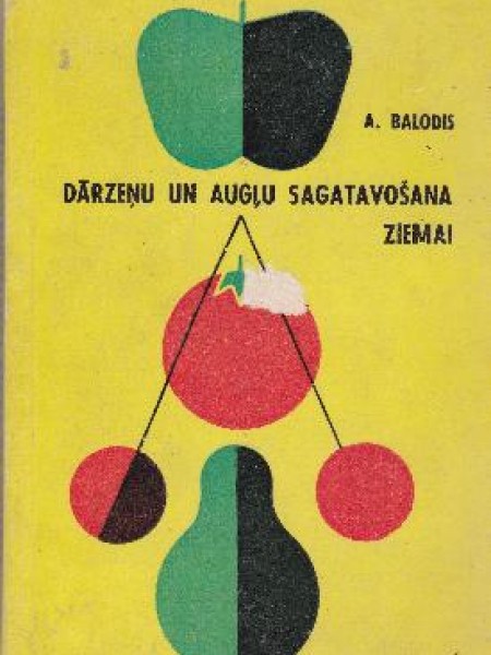 Dārzeņu un augļu sagatavošana ziemai 