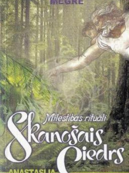 Skanošais ciedrs. Jaunā civilizācija