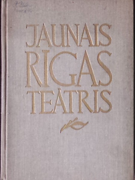 Jaunais Rīgas teātris: 1908 – 1915
