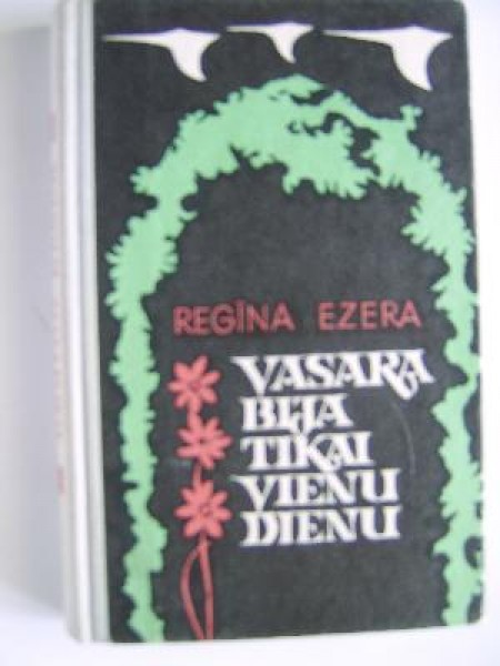 Vasara bija tikai vienu dienu 