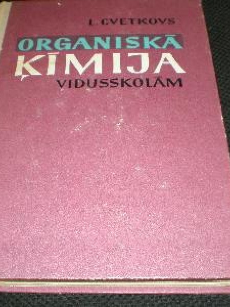 Organiskā ķīmija vidusskolām 