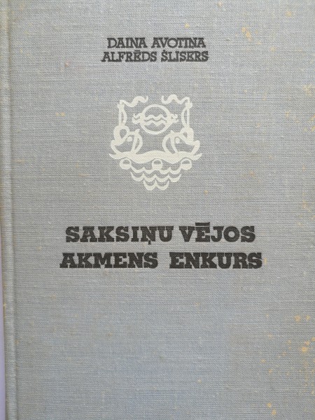 Saksiņu vējos. Akmens enkurs