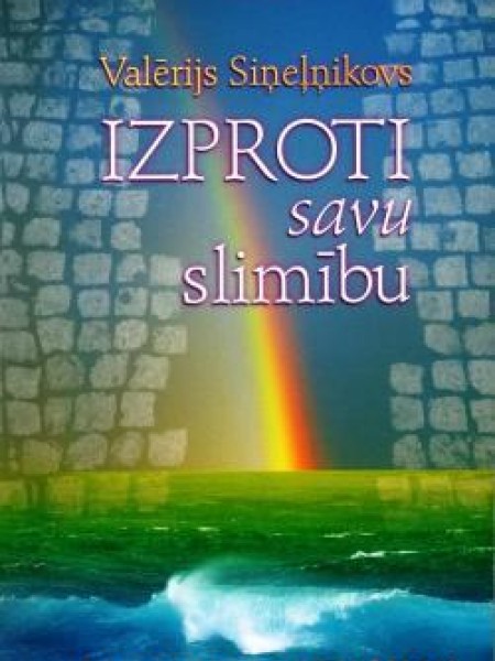 Izproti savu slimību