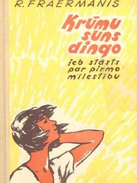 Krūmu suns dingo jeb stāsts par pirmo mīlestību 