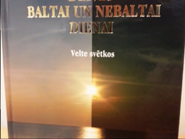 Dzīves baltai un nebaltai dienai