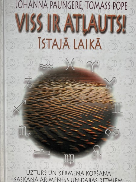 Viss ir atļauts! Īstajā laikā