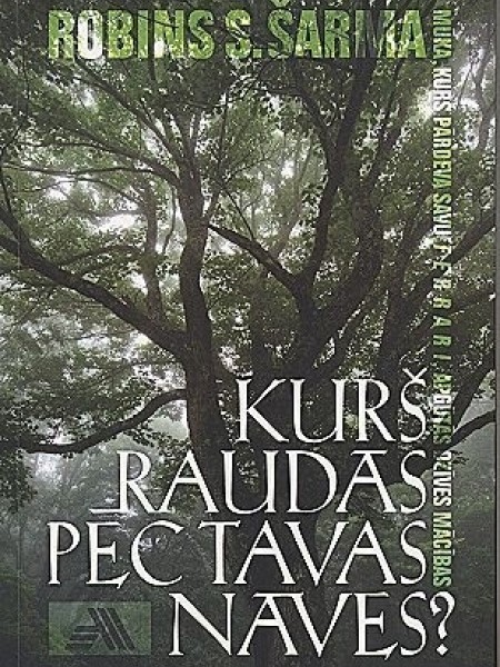 Kurš raudās pēc tavas nāves?